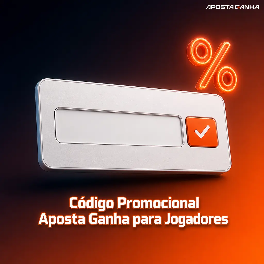 Código promocional Aposta Ganha para ativar bônus de boas-vindas durante o cadastro e primeiro depósito na plataforma